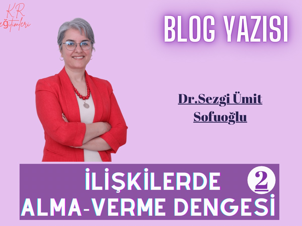 İlişkilerde Alma-Verme Dengesi - 2