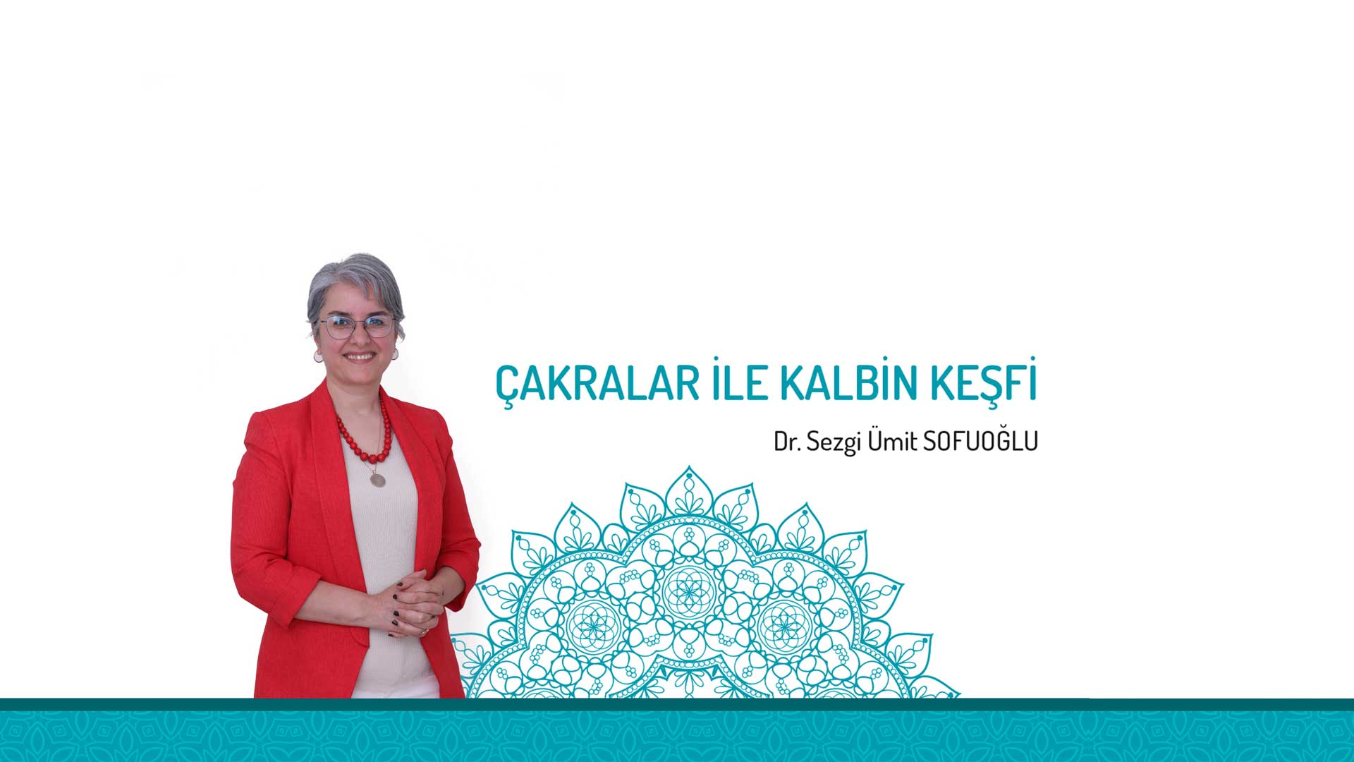 Çakralarla Kalbin Keşfi Eğitimi (07 Ocak 2026 Grubu)