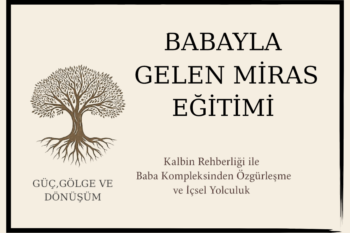Babayla Gelen Miras Eğitimi