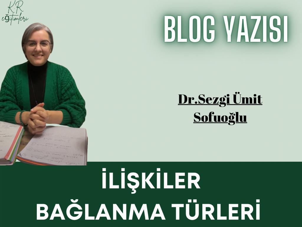 İlişkiler: Bağlanma Türleri