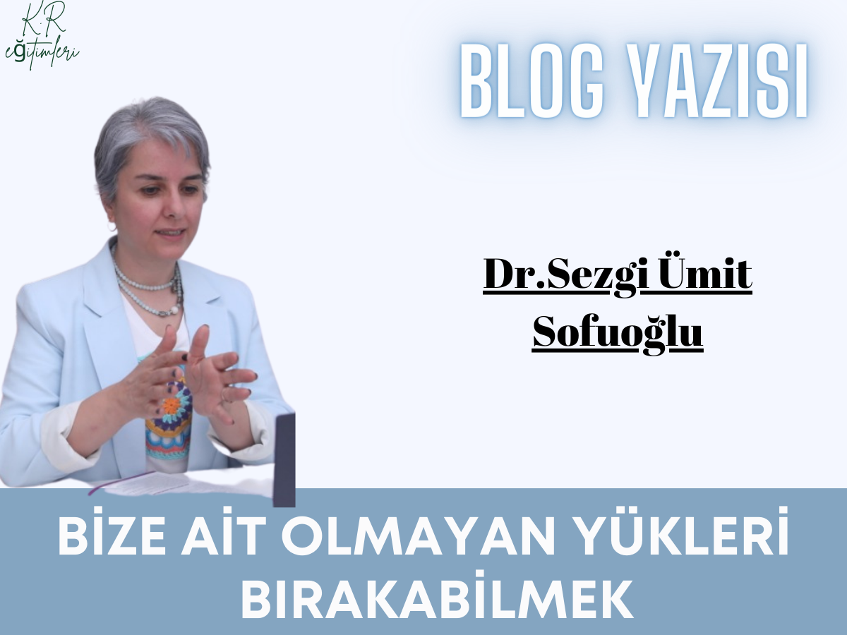 Bize Ait Olmayan Yükleri Bırakabilmek